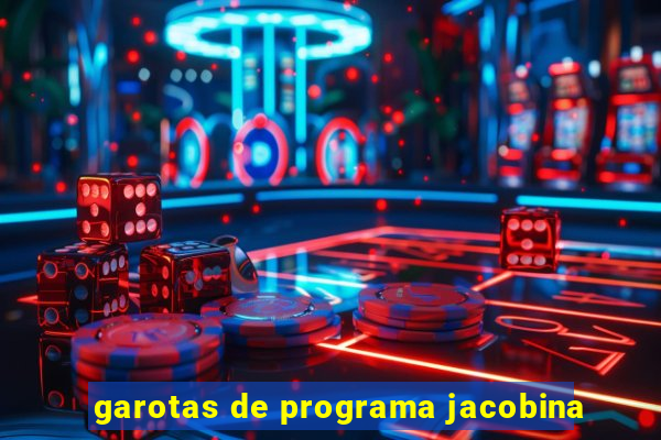 garotas de programa jacobina